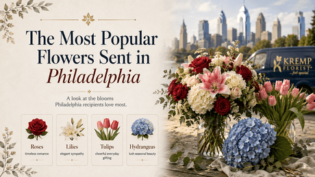 The Most Popular Flowers Sent in Philadelphia