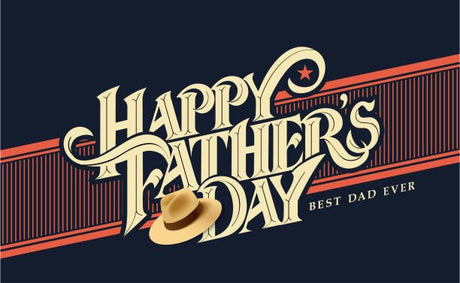 The 10 Things Your Dad REALLY Wants for Father's Day